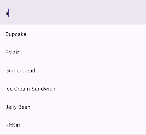 A search bar is shown with the letter 'a' typed inside of the bar. A list containing six search suggestions is displayed below the search bar.